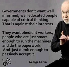 George Carlin knew the truth, too.